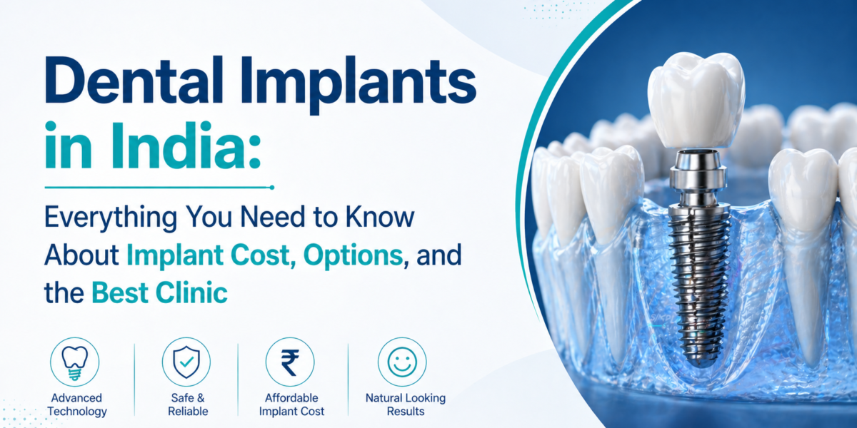 dental implants in India implant cost India full mouth dental implants affordable dental implants best dental clinic India implant options India painless dental implants treatment